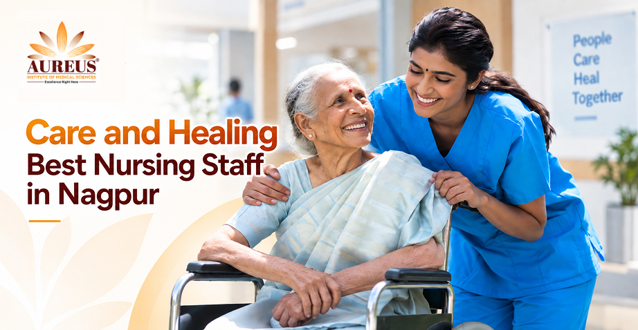 Care and Healing Best Nursing Staff in Nagpur