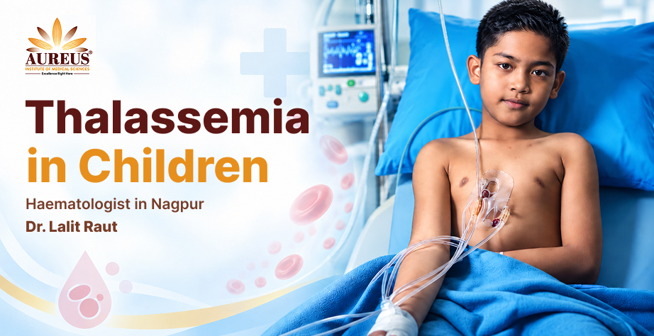 Thalassemia in children Haematologist in Nagpur Dr. Lalit Raut