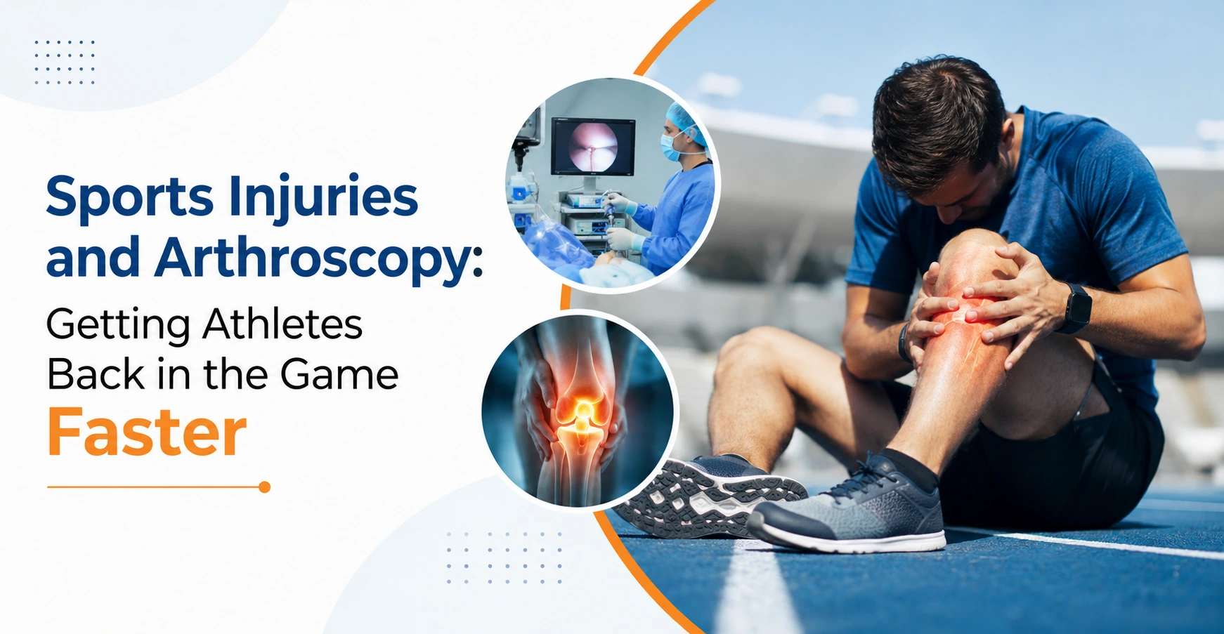 Sports Injuries and Arthroscopy Getting Athletes Back in the Game Faster